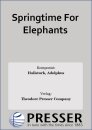 Springtime For Elephants