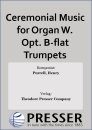 Ceremonial Music for Organ W. Opt. B-flat Trumpets