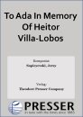To Ada In Memory Of Heitor Villa-Lobos