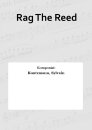 Rag The Reed