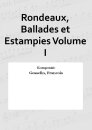 Rondeaux, Ballades et Estampies Volume I