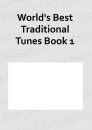 Worlds Best Traditional Tunes Book 1