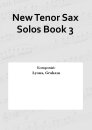 New Tenor Sax Solos Book 3