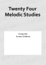 Twenty Four Melodic Studies