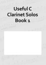 Useful C Clarinet Solos Book 1