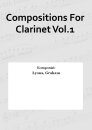 Compositions For Clarinet Vol.1