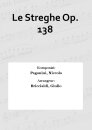 Le Streghe Op. 138