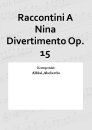 Raccontini A Nina Divertimento Op. 15