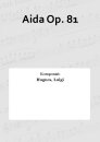 Aida Op. 81