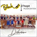 Daham - Blech KHopt Musikanten