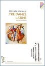 Tre danze latine - Drei lateinische Tänze für...