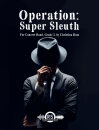Operation Super Sleuth