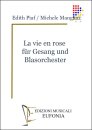 La vie en rose - f&uuml;r Gesang und Blasorchester