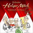 Fränkisch mit Herz - Orchester Holger Mück