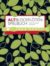 Altblockfl&ouml;ten-Spielbuch