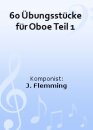 60 &Uuml;bungsst&uuml;cke f&uuml;r Oboe Teil 1